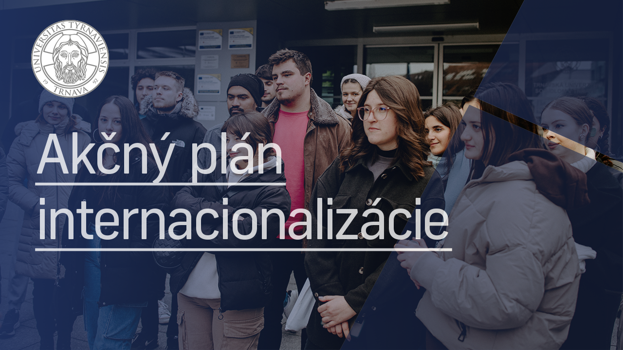 Akčný plán internacionalizácie Trnavskej univerzity