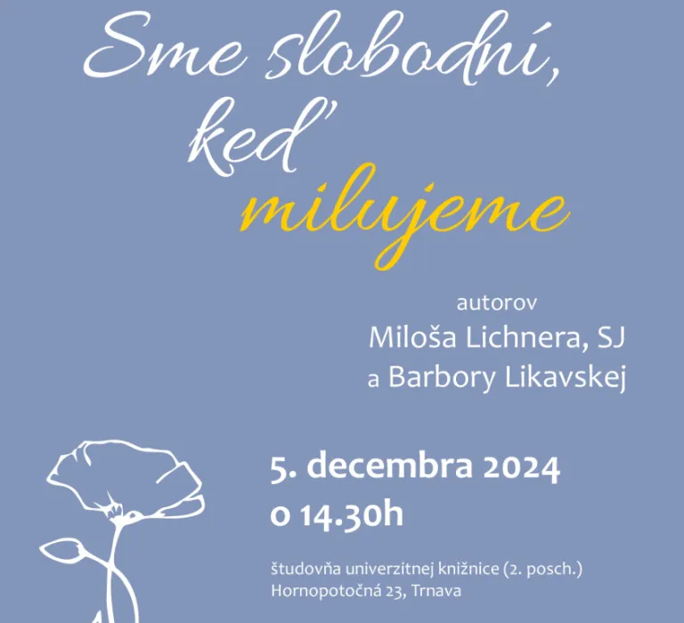 Sme slobodní, keď milujeme, prezentácia knihy, dobrá kniha, Miloš Lichner, Barbora Likavská