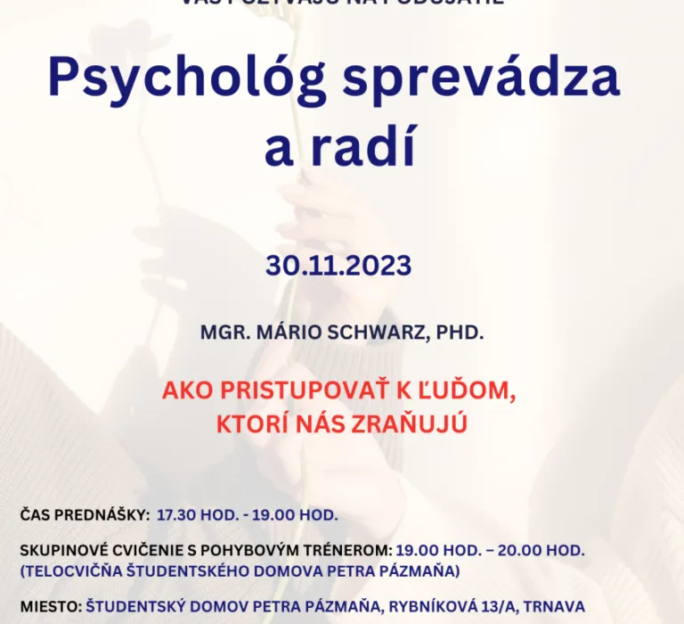Psychológ sprevádza a radí