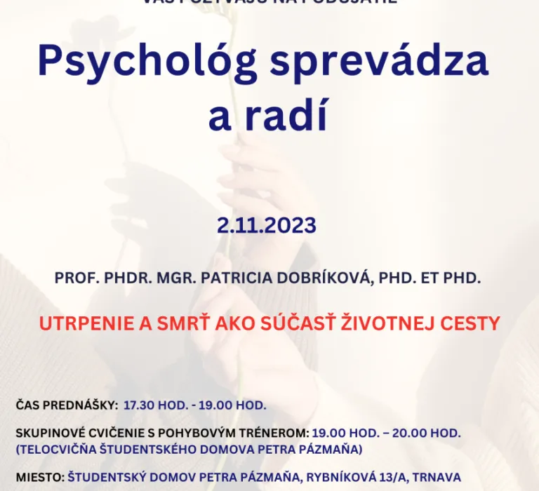 Psychológ sprevádza a radí