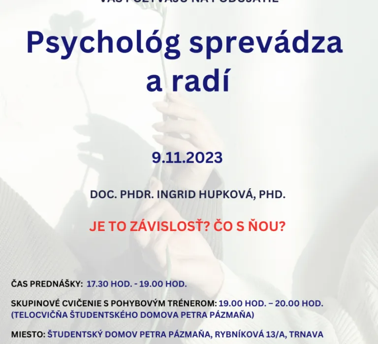 Psychológ sprevádza a radí