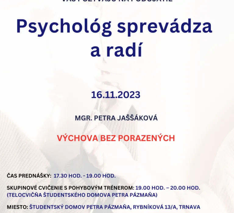 Psychológ sprevádza a radí