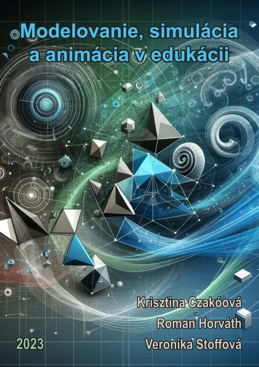 Modelovanie, simulácia a animácia v edukácii