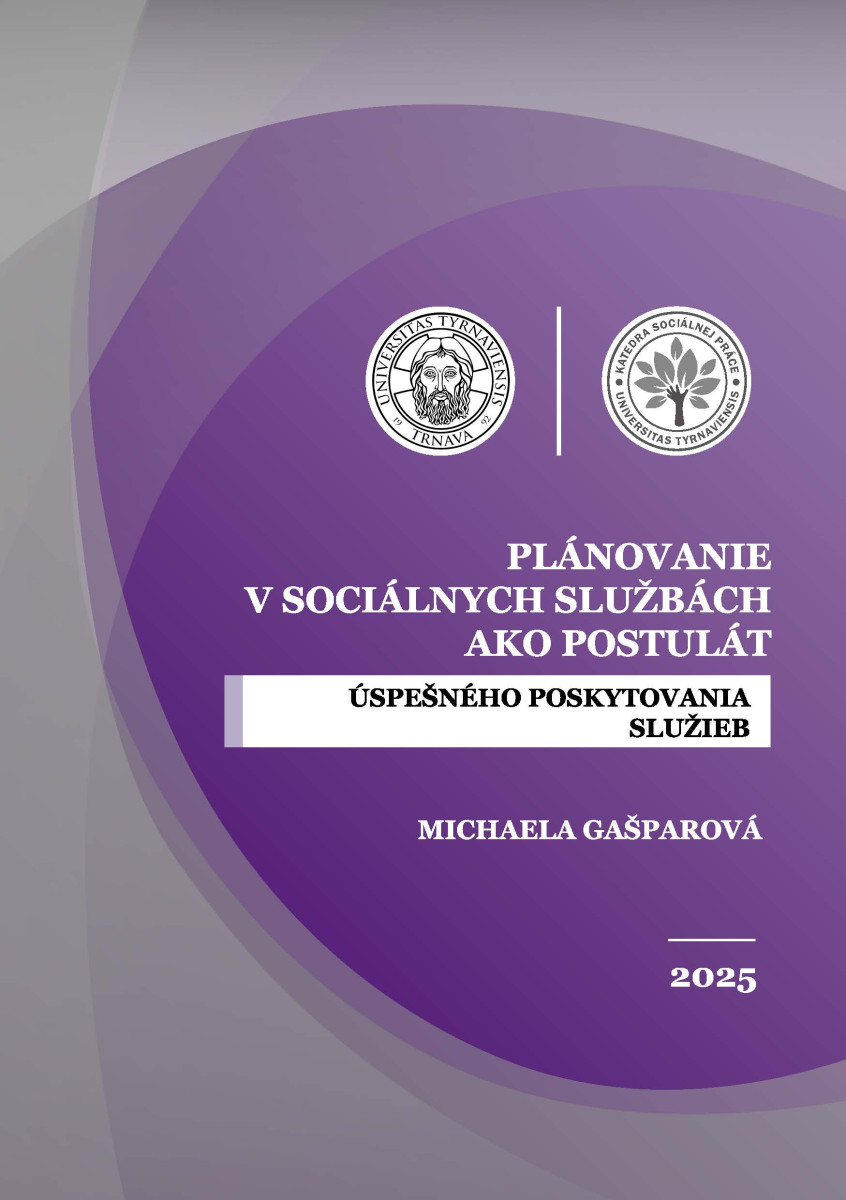 Plánovanie v sociálnych službách ako postulát úspešného poskynovania služieb
