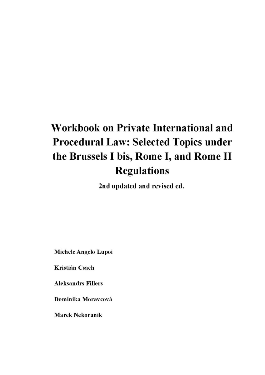 Workbook on Private International and Procedural Law: Selected Topics under the Brussels I bis, Rome I, and Rome II Regulations